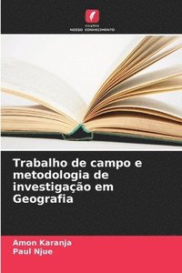 bokomslag Trabalho de campo e metodologia de investigação em Geografia