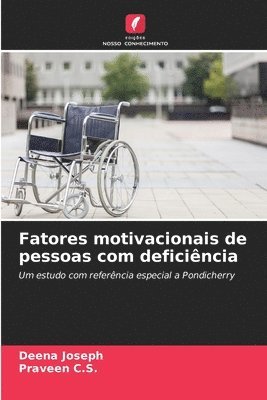 Deena Joseph, Praveen C. S., Praveen C.S. - Fatores motivacionais de pessoas com deficiência, Häftad