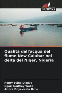 bokomslag Qualità dell'acqua del fiume New Calabar nel delta del Niger, Nigeria