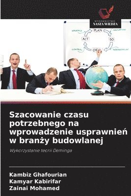 bokomslag Szacowanie czasu potrzebnego na wprowadzenie usprawnie? w bran?y budowlanej