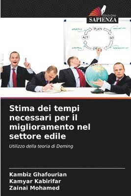 Kambiz Ghafourian, Kamyar Kabirifar, Zainai Mohamed - Stima dei tempi necessari per il miglioramento nel settore edile, Häftad
