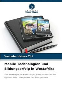 bokomslag Mobile Technologien und Bildungserfolg in Westafrika