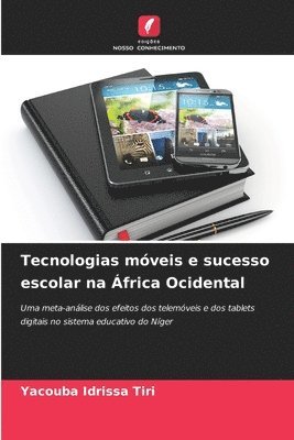 Yacouba Idrissa Tiri - Tecnologias móveis e sucesso escolar na África Ocidental, Häftad