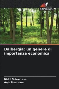 bokomslag Dalbergia: un genere di importanza economica