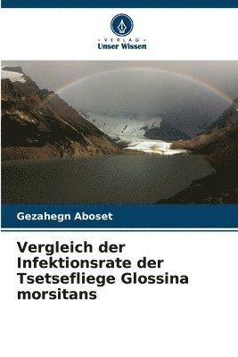 bokomslag Vergleich der Infektionsrate der Tsetsefliege Glossina morsitans