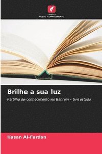 bokomslag Brilhe a sua luz