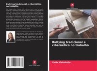bokomslag Bullying tradicional e cibernético no trabalho
