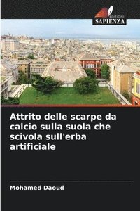 bokomslag Attrito delle scarpe da calcio sulla suola che scivola sull'erba artificiale