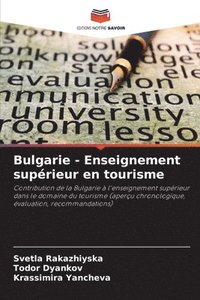 bokomslag Bulgarie - Enseignement supérieur en tourisme