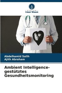 bokomslag Ambient Intelligence-gestütztes Gesundheitsmonitoring