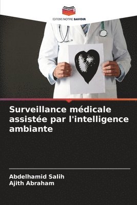 bokomslag Surveillance médicale assistée par l'intelligence ambiante