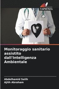 bokomslag Monitoraggio sanitario assistito dall'Intelligenza Ambientale