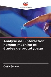 bokomslag Analyse de l'interaction homme-machine et études de prototypage