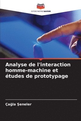 bokomslag Analyse de l'interaction homme-machine et études de prototypage