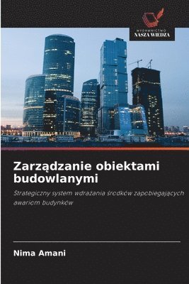 bokomslag Zarz?dzanie obiektami budowlanymi