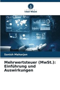 bokomslag Mehrwertsteuer (MwSt.): Einführung und Auswirkungen