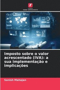 bokomslag Imposto sobre o valor acrescentado (IVA): a sua implementação e implicações