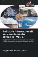 bokomslag Politiche internazionali sul cambiamento climatico -Vol. 1