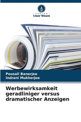 bokomslag Werbewirksamkeit geradliniger versus dramatischer Anzeigen