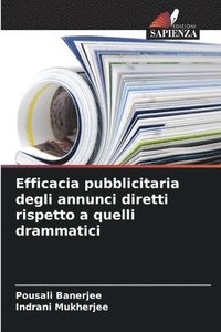 bokomslag Efficacia pubblicitaria degli annunci diretti rispetto a quelli drammatici