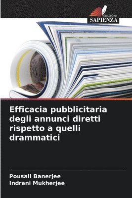 Pousali Banerjee, Indrani Mukherjee - Efficacia pubblicitaria degli annunci diretti rispetto a quelli drammatici, Häftad