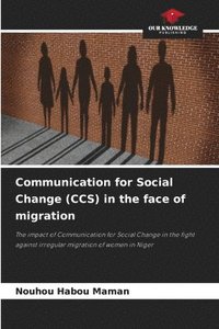 bokomslag Communication for Social Change (CCS) in the face of migration