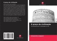 bokomslag O preço da civilização