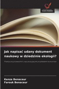 bokomslag Jak napisac udany dokument naukowy w dziedzinie ekologii?