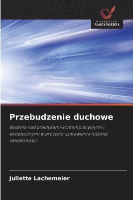 Juliette Lachemeier - Przebudzenie duchowe, Häftad