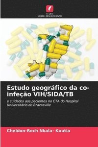 bokomslag Estudo geográfico da co-infeção VIH/SIDA/TB