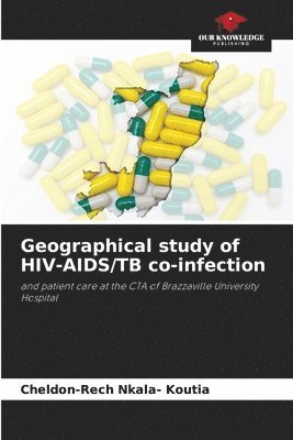 Geographical study of HIV-AIDS/TB co-infection