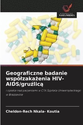 bokomslag Geograficzne badanie wspólzaka?enia HIV-AIDS/gru?lic?
