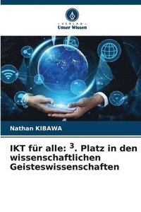 bokomslag IKT für alle: 3. Platz in den wissenschaftlichen Geisteswissenschaften