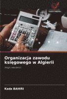 bokomslag Organizacja zawodu ksi¿gowego w Algierii