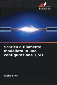 bokomslag Scarica a filamento modellata in una configurazione 1,5D