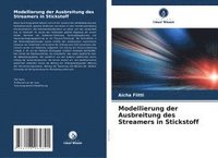 bokomslag Modellierung der Ausbreitung des Streamers in Stickstoff