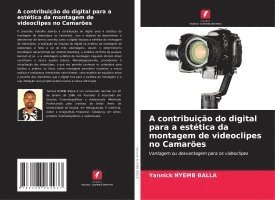 bokomslag A contribuição do digital para a estética da montagem de videoclipes no Camarões