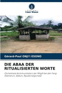 bokomslag Abaa Der Ritualisierten Worte