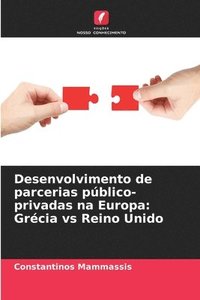bokomslag Desenvolvimento de parcerias público-privadas na Europa: Grécia vs Reino Unido