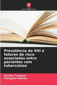 bokomslag Prevalência do VIH e fatores de risco associados entre pacientes com tuberculose
