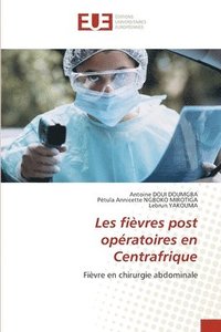 bokomslag Les fièvres post opératoires en Centrafrique