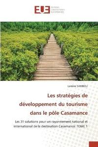 bokomslag Les stratégies de développement du tourisme dans le pôle Casamance