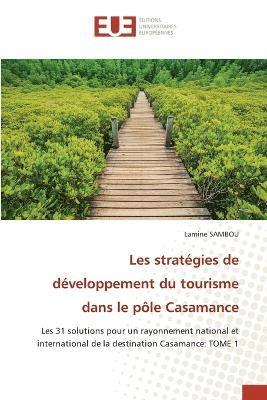 bokomslag Les stratégies de développement du tourisme dans le pôle Casamance