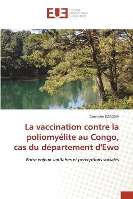 bokomslag vaccination contre la poliomyélite au Congo, cas du département d'Ewo