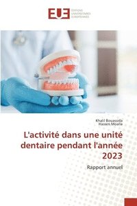 bokomslag L'activité dans une unité dentaire pendant l'année 2023