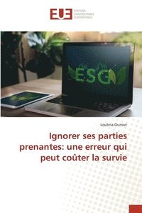 bokomslag Ignorer ses parties prenantes: une erreur qui peut coûter la survie