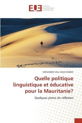 Quelle politique linguistique et éducative pour la Mauritanie?