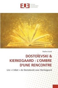 bokomslag Dostoïevski & Kierkegaard