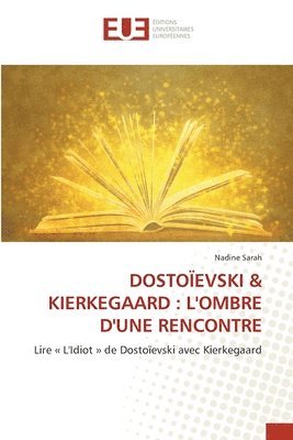 bokomslag Dostoïevski & Kierkegaard
