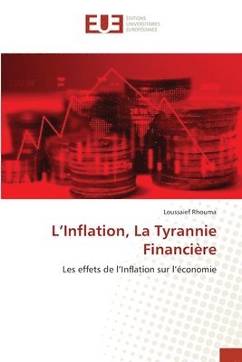 bokomslag L'Inflation, La Tyrannie Financière